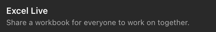 The Excel Live heading within the Share panel reading:
Excel Live
Share a workbook for everyone to work on together.