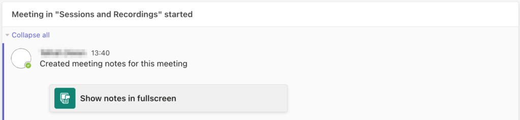 The post in the posts tab which has a reply under the meeting started post reading:
Created meeting notes for this meeting
Show notes in fullscreen