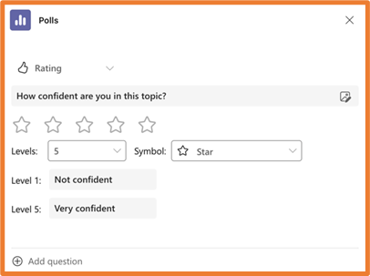 A pop-up window outside of a meeting with the Polls title at the top, the question type below.
A question text field with an image icon on the right.
5 stars
A Levels drop-down and a Symbols drop-down side-by-side.
Level 1 text field
Level 5 text field
Add question button.