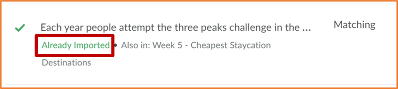 A screenshot of a question.
The green text under the question title which says Already Imported is highlighted.
The checkbox on the left is replaced by a green tick. 